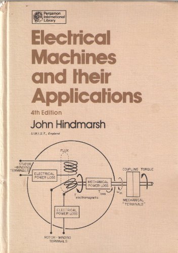 9780080305721: Electrical Machines & their Applications, Volume Volume One, Fourth Edition (Applied Electricity and Electronics)