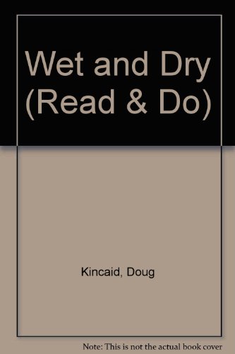 Stock image for Wet and Dry (Read & Do S.) for sale by Goldstone Books