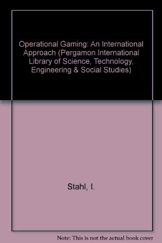 9780080308364: Operational Gaming: An International Approach (Pergamon International Library of Science, Technology, Engineering & Social Studies)