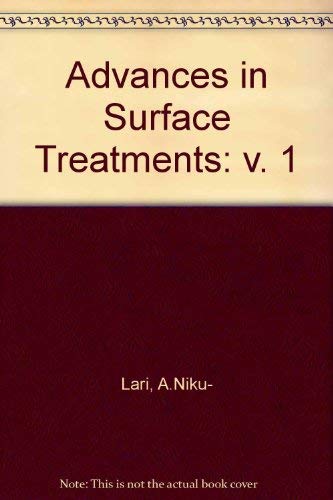 Stock image for Advances in Surface Treatments. Technology, Applications, Effects. Volume I for sale by Zubal-Books, Since 1961