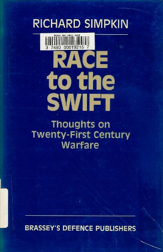 Imagen de archivo de Race to the Swift: Thoughts on Twenty-first Century Warfare: 1 (International Series on Materials Science and Technology) a la venta por Devils in the Detail Ltd