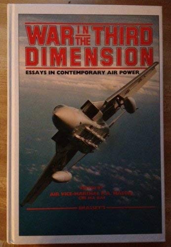 Stock image for War in the Third Dimension: Essays in Contemporary Air Power for sale by Wonder Book