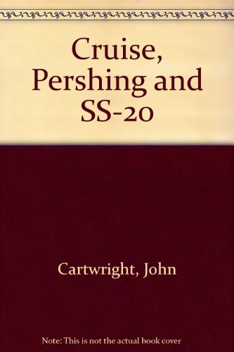 9780080312026: Cruise, Pershing, and SS-20 The Search for Consensus : Nuclear Weapons in Europe