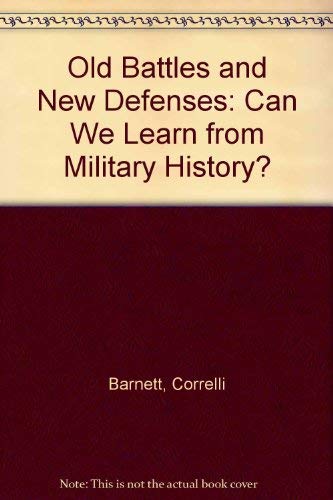 9780080312194: Old Battles and New Defences