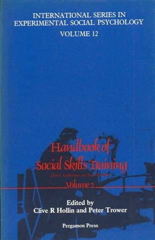 Beispielbild fr Handbook of Social Skills Training: v. 1 (International Series in Experimental Social Psychology) zum Verkauf von Cambridge Rare Books