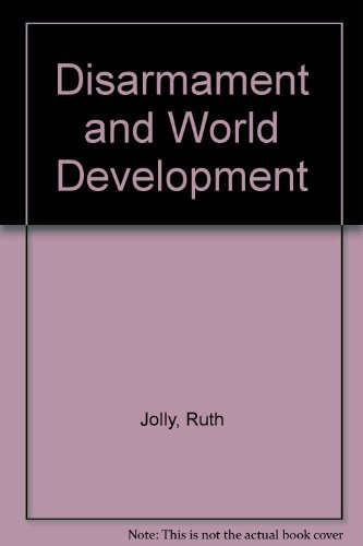Disarmament and World Development (9780080313085) by Graham, Mac; Jolly, Richard