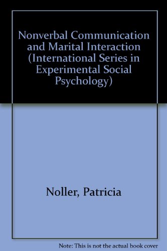 9780080313139: Nonverbal Communication and Marital Interaction (International Series in Experimental Social Psychology)