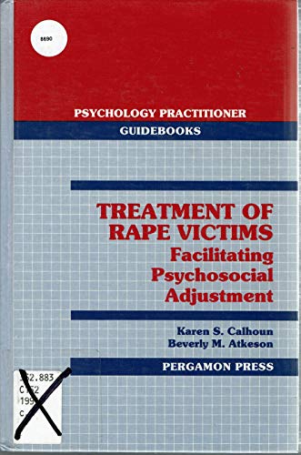 Beispielbild fr Treatment of Rape Victims : Facilitating Psychosocial Adjustment zum Verkauf von Better World Books