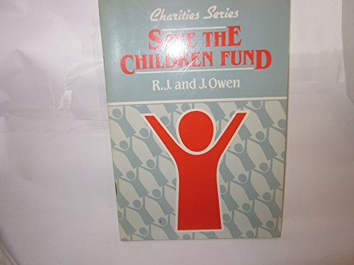 9780080317618: Save the Children Fund (Charities Series)