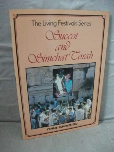 9780080317779: Succot and Simchat Torah (Living Festivals S.)