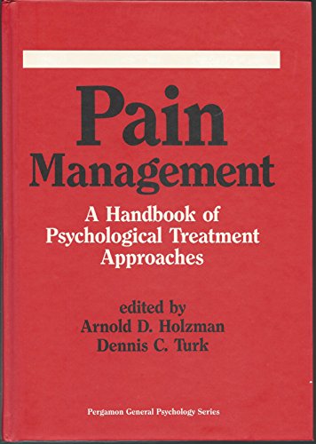 Imagen de archivo de Pain Management: A Handbook of Psychological Treatment Approaches. a la venta por J. HOOD, BOOKSELLERS,    ABAA/ILAB
