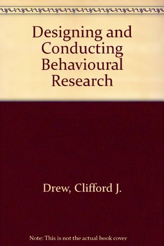 Designing and Conducting Behavioural Research