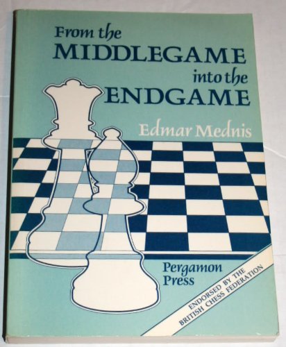 Stock image for From the Middlegame Into the Endgame (Tournament) for sale by ThriftBooks-Dallas