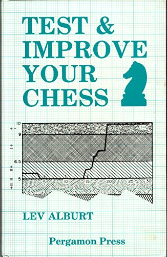 9780080320410: Test and Improve Your Chess: Numerical Evaluation and Other Improvement Techniques