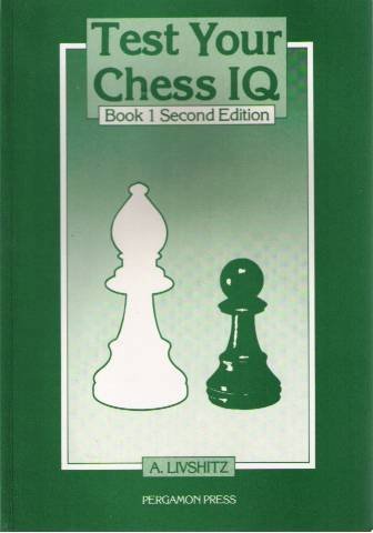 9780080320649: Test Your Chess IQ: Bk. 1 (Pergamon Russian Chess S.)