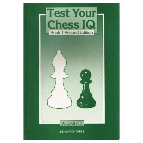 Stock image for Test Your Chess Iq, Book 1 (Pergamon Russian Chess Series) (English and Russian Edition) for sale by Powell's Bookstores Chicago, ABAA