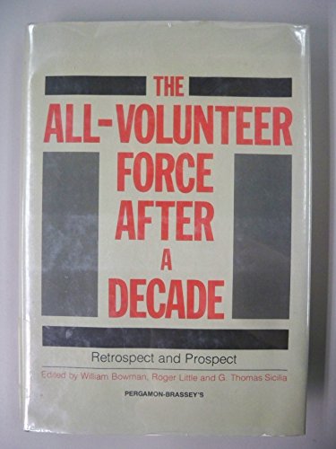 9780080324050: All Volunteer Force After a Decade