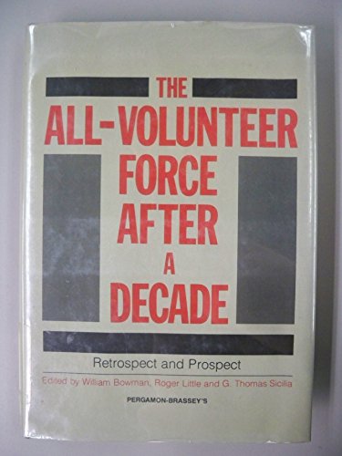 Stock image for The All-Volunteer Force After a Decade: Retrospect and Prospect for sale by BookDepart