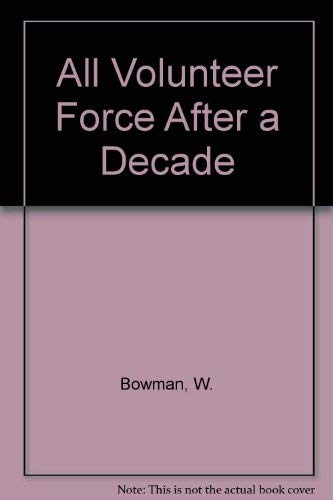 9780080324098: All Volunteer Force After a Decade