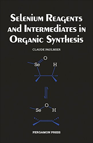 9780080324845: Selenium Reagents and Intermediates in Organic Synthesis (Organic Chemistry Series)