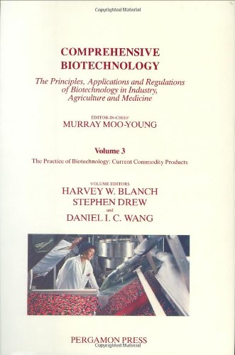 9780080325118: The Practice of Biotechnology: Current Commodity Products: v. 3