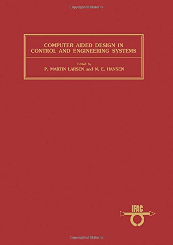 Beispielbild fr Computer Aided Design in Control and Engineering Systems: Advanced Tools for Modern Technology : Proceedings of the 3rd Ifacifip Symposium, Lyngby, D (Ifac Symposia Series) zum Verkauf von Wonder Book