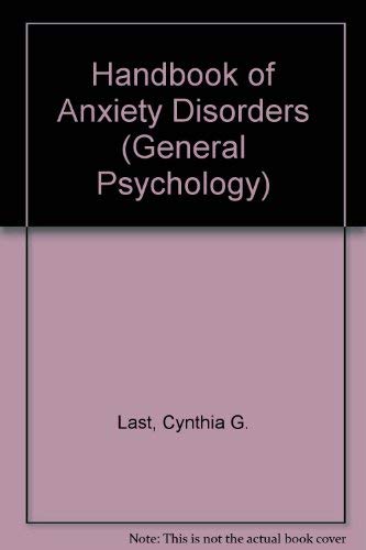 Stock image for Handbook of anxiety disorders (Pergamon general psychology series) Last, Cynthia G. and Hersen, Michel for sale by CONTINENTAL MEDIA & BEYOND