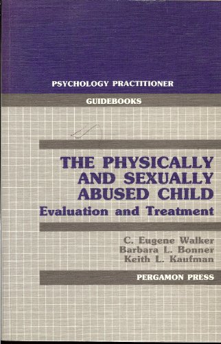 Imagen de archivo de The Physically and Sexually Abused Child a la venta por Dunaway Books