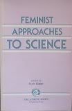 Beispielbild fr Feminist Approaches to Science zum Verkauf von Wonder Book