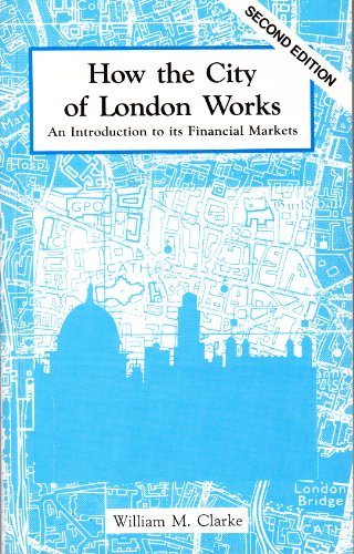 Stock image for How the City of London Works: An Introduction to Its Financial Markets for sale by MusicMagpie