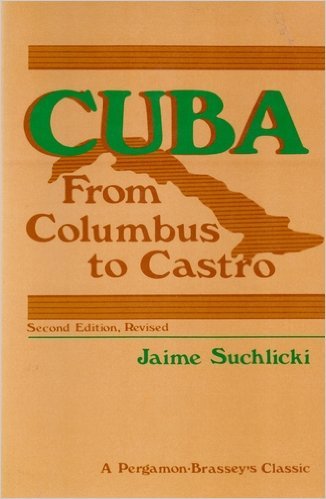 Imagen de archivo de Cuba: From Columbus to Castro a la venta por ThriftBooks-Atlanta