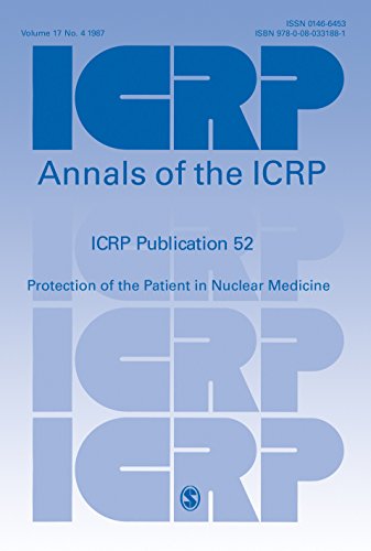 Stock image for ICRP Publication 52: Protection of the Patient in Nuclear Medicine for sale by THE SAINT BOOKSTORE