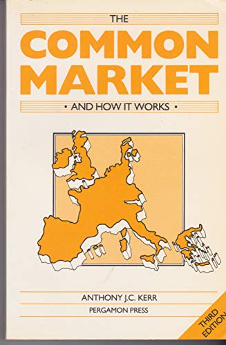 Imagen de archivo de The Common Market and How It Works a la venta por Wonder Book
