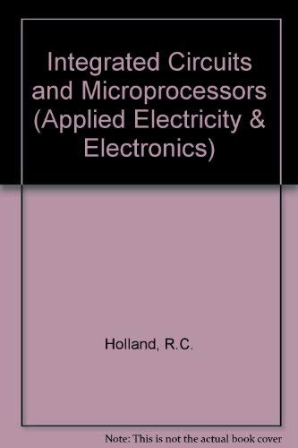 Stock image for Integrated Circuits and Microprocessors (Applied Electricity & Electronics) for sale by Goldstone Books