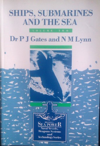 Imagen de archivo de SHIPS, SUBMARINES & THE SEA VOL 2 (Brassey's Sea Power, V. 2.) a la venta por WorldofBooks