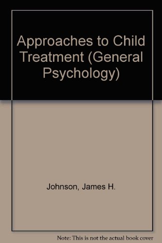 Imagen de archivo de Approaches to child treatment: Introduction to theory, research, and practice (Pergamon general psychology series) a la venta por HPB-Red