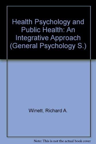 9780080336404: Health Psychology and Public Health: An Integrative Approach (General Psychology S.)