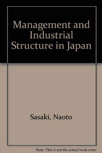 Imagen de archivo de Management and Industrial Structure in Japan a la venta por Antiquariat Wortschatz