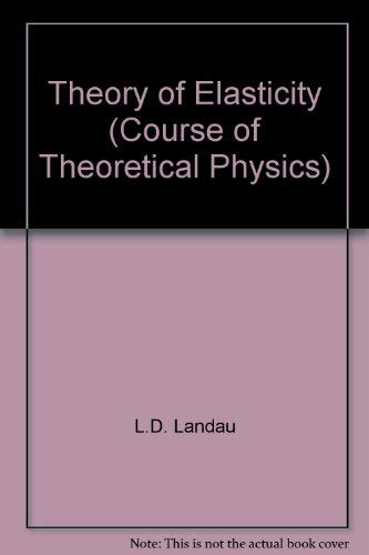 Imagen de archivo de Course of Theoretical Physics, Volume 7, Volume 7, Third Edition: Theory of Elasticity a la venta por HPB-Red