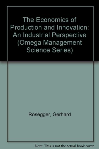 9780080339597: The Economics of Production and Innovation: An Industrial Perspective