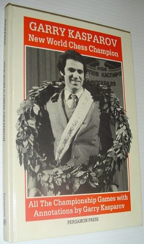 9780080340449: New World Chess Champion: All the Championship Games With Annotations: Moscow, 1985