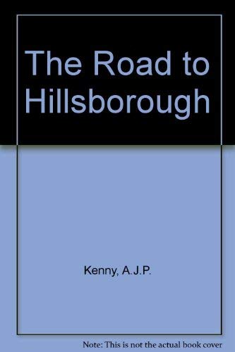 Stock image for The Road to Hillsborough for sale by Wonder Book