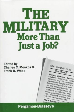 Stock image for The Military : More Than Just a Job? for sale by Better World Books