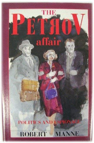 9780080344249: The Petrov Affair: Politics and Espionage