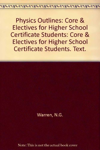 9780080344386: Physics Outlines: Core & Electives for Higher School Certificate Students: Core & Electives for Higher School Certificate Students. Text.