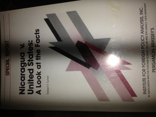 Nicaragua V. United States: A Look at the Facts : Special Report, 1987 (Special Report (Institute...