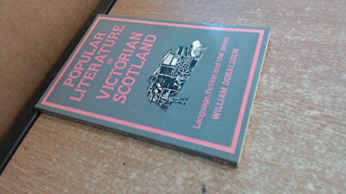 9780080345130: Popular Literature in Victorian Scotland: Language, Fiction and the Press
