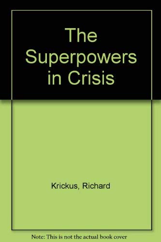 9780080347059: The Superpowers in Crisis
