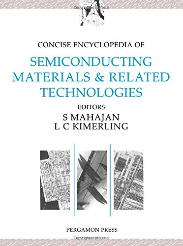 Concise Encyclopedia of Semiconducting Materials & Related Technologies