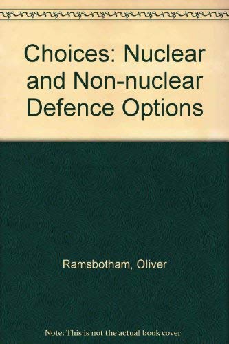 Stock image for Choices: nuclear and non-nuclear defence options for sale by Green Ink Booksellers